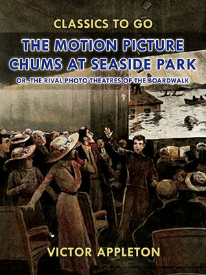 cover image of The Motion Picture Chums at Seaside Park